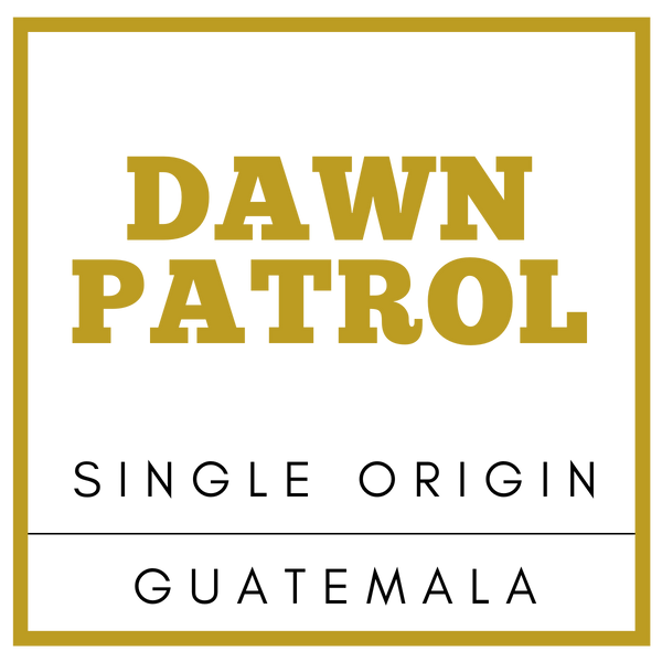 Prescription Roasting Dawn Patrol Label